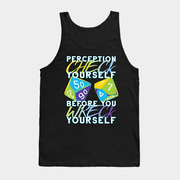 Perception Check Yourself Tank Top by polliadesign